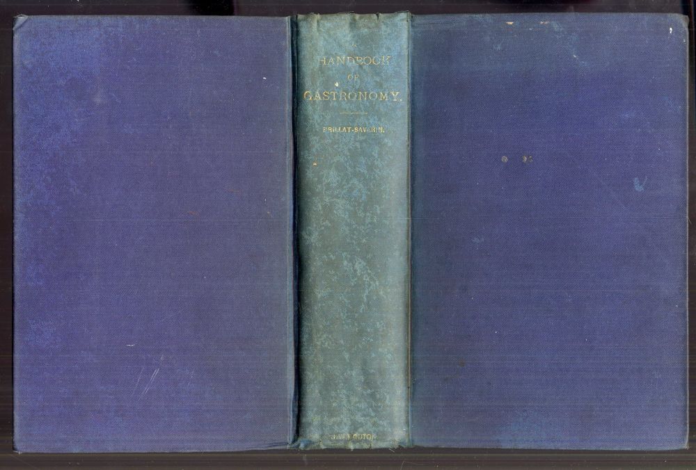 A Handbook of Gastronomy Physiologie Du Gout | Jean-Anthelme