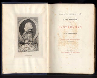 A Handbook of Gastronomy (Physiologie Du Gout)