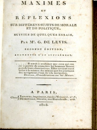 Maximes et Reflexions Sur Differens Sujets De Morale et De Politique Suivies De Quelque Essais