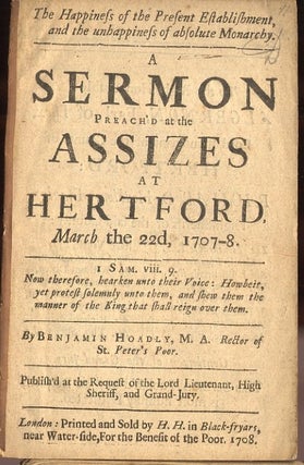 Item #032694 A Sermon Preach'd at the Assizes at Hertford March the 22nd, 1707-08. / Unstated