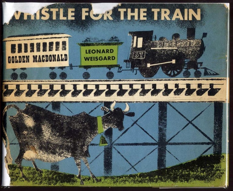 Item #036868 Whistle for the Train. Golden Macdonald, Margaret Wise Brown.