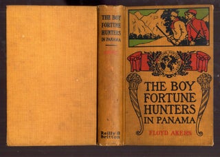 Item #041013 The Boy Fortune Hunters in Panama. Floyd Akers, Frank Baum