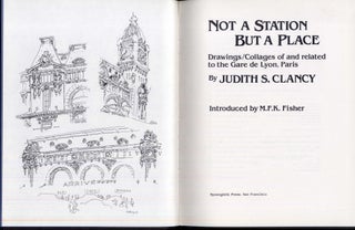 Not a Station but a Place: Drawings/Collages of and Related to the Gare de Lyon, Paris