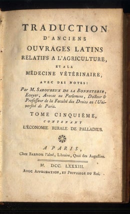 Traduction d'Anciens Ouvrages Latins relatifs à l'Agriculture et à la Médecine Vétérinaire: Economie Rurale de Palladius (Opus agriculturae)
