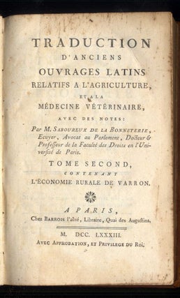Item #041943 Traduction d'Anciens Ouvrages Latins relatifs à l'Agriculture et à la Médecine...