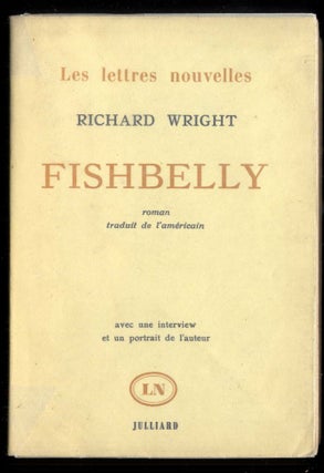 Item #042252 Fishbelly (The Long Dream). Wright Richard