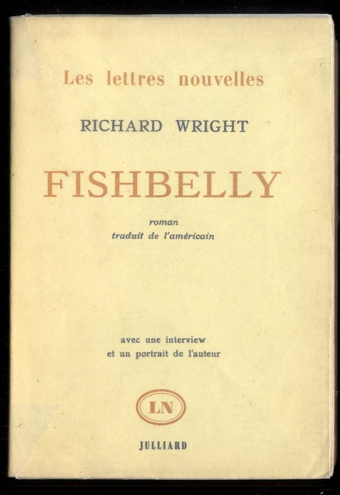 Item #042252 Fishbelly (The Long Dream). Wright Richard.