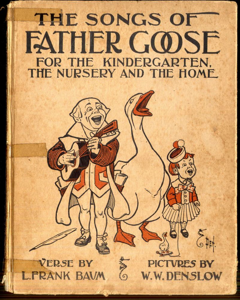The Songs of Father Goose for the Kindergarten, the Nursery and the Home by  Baum L. Frank on Pazzo Books
