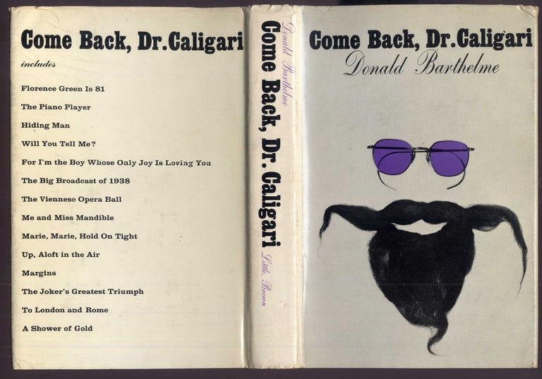 Item #042944 Come Back, Dr. Caligari. Barthelme Donald.
