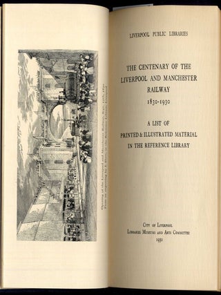 Item #043189 A List of Printed and Illustrated Material on the Liverpool and Manchester Railway...