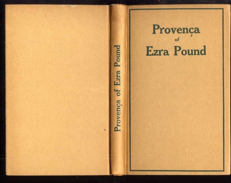 Item #043198 Provença: Poems Selected From Personae, Exultations, and Canzoniere. Pound Ezra.