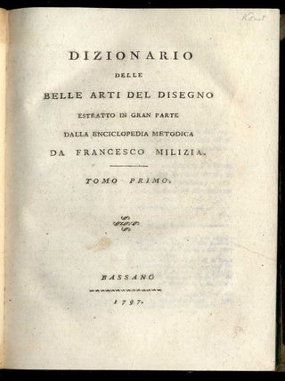 Dizionario Delle Belle Arti Del Disegno Estrato in Gran Parte Dalla Enciclopedia Metodica