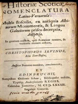 Historiae Scoticae Nomenclatura Latino-Vernacula: Multis Flosculis, ex Antiquis Albinorum Monumentis & Lingua Galeciorum Prisca Decerptis Adspersa