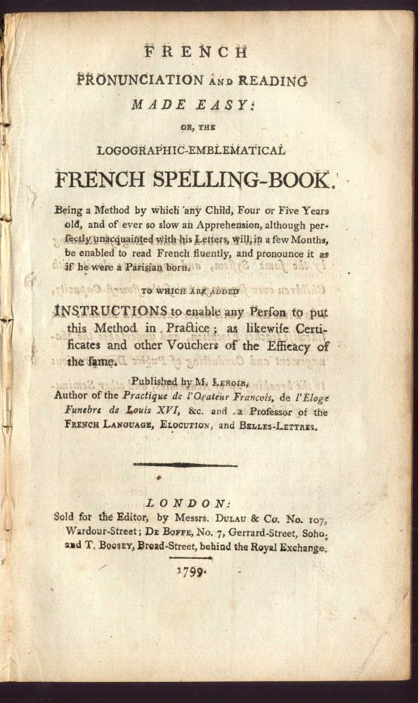 Item #043268 French Pronunciation and Reading Made Easy or the Logographic Emblematical French Spelling-Book. V. P. Lenoir.