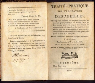 Traité-Pratique Sur L'Education Des Abeilles [bound with] La Ruche Pyramidale, Méthode Simple et Naturelle (Second Edition)