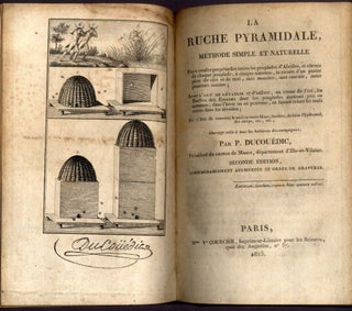 Traité-Pratique Sur L'Education Des Abeilles [bound with] La Ruche Pyramidale, Méthode Simple et Naturelle (Second Edition)