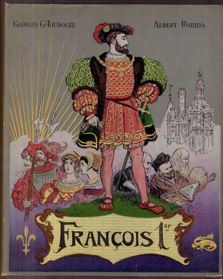 Item #043726 Francois 1er (Le Roi Chevalier). Toudouze G.