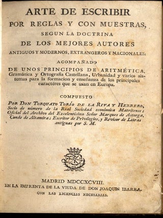 Arte de Escribir Por Reglas y Con Muestras, Segun la Doctrina De los Mejores Autores