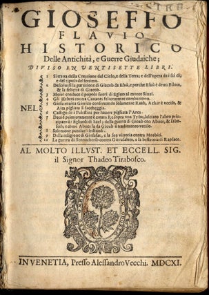 Gioseffo Flavio Historico Delle Antichita, e Guerre Giudaiche; Diviso in Ventisette Libri