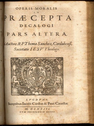Opus Morale in Praecepta Decalogi & Pars Altera