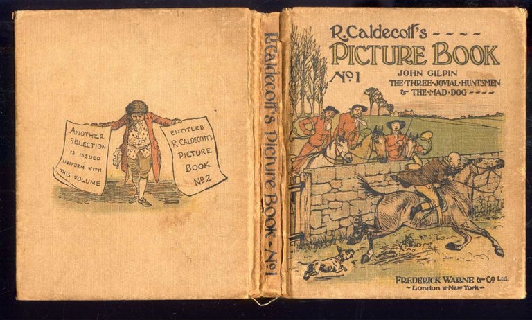 Item #044390 R. Caldecott's Picture Book Containing The Diverting History of John Gilpin; The Three Jovial Huntsmen; An Elegy on the Death of a Mad Dog. Caldecott Randolph.