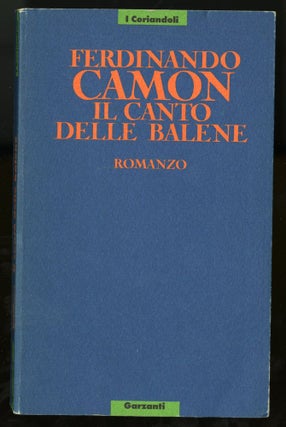 Item #044499 Il Canto Delle Balene. Camon Ferdinando