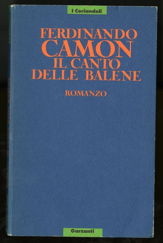 Item #044499 Il Canto Delle Balene. Camon Ferdinando.