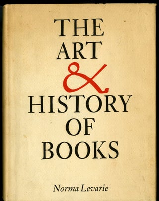 Item #044783 The Art & History of Books. Levarie Norma
