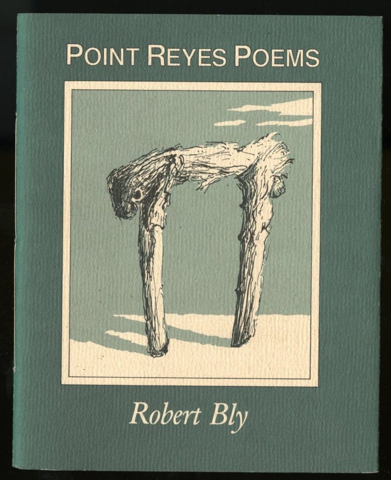 Item #044806 Point Reyes Poems. Bly Robert.