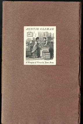 Item #044882 Auntie Climax: A Nosegay of Verses by Jane Arms. Arms Jane