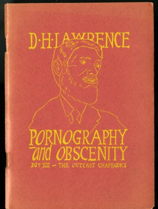 Item #044894 Pornography and Obscenity (The Outcast Chapbooks No. 13). Lawrence D. H
