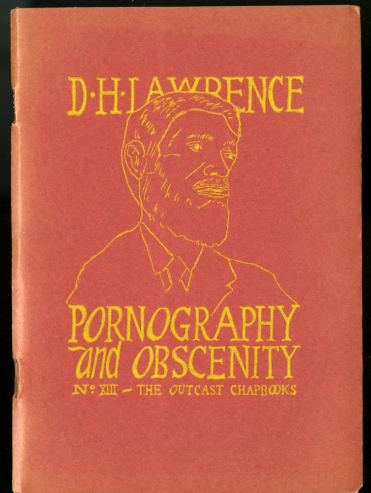 Item #044894 Pornography and Obscenity (The Outcast Chapbooks No. 13). Lawrence D. H.