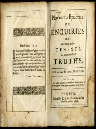 Pseudodoxia Epidemica: or Enquiries Into Very Many Received Tenets, and Commonly Presumed Truths