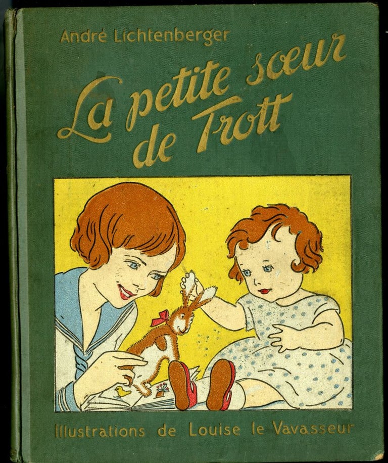 Item #044937 La Petite Soeur de Trott. Lichtenberger André.