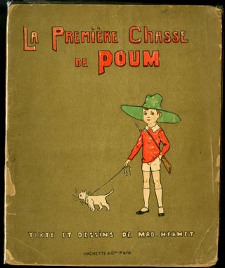 Item #044950 Le Premiere Chasse de Poum. Hermet Mad