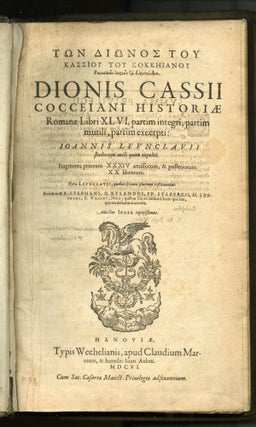 Dionis Cassii Cocceiani Historiae Romanae Libri XLVI, Partem Integri Partim Mutili, Partim Excerpti