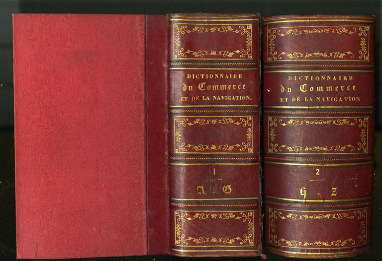 Item #045025 Dictionnaire Unviersel Théorique et Pratique du Commerce et de la Navigation. anon.