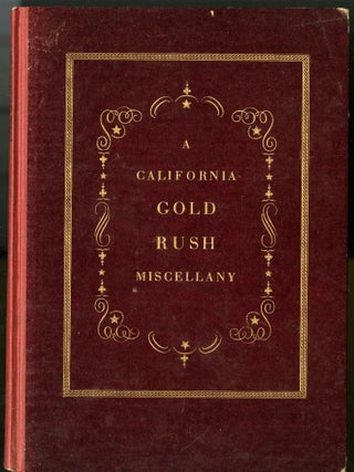 Item #045050 A California Gold Rush Miscellany. Grabhorn Jane Bissell