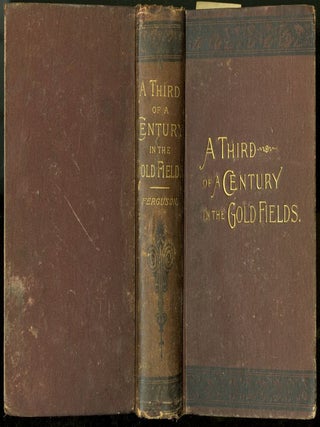 Item #045063 The Experiences of a Forty-Niner During Thirty-Four Years' Residence in California...