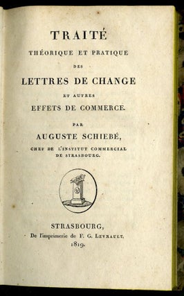 Traité Théorique et Pratique des Lettres de Change et autres Effets de Commerce