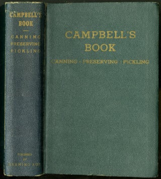 Item #045132 Campbell's Book: Canning, Preserving, and Pickling. Campbell Clyde H
