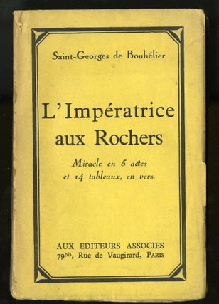 Item #045164 L'Imperatrice aux Rochers. Miracle en 5 actes et 14 tableaux, en vers. de...