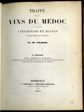 Traité sur les Vins du Médoc et les Altres Vins Rouges et Blancs du Departement de la Gironde