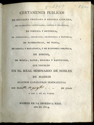 Certamenes Publicos de Doctrina Cristiana e Historia Sagrada, de Gramatica Castellana, Latina y Francesca, de Poetica y Retorica, , de Astronomia, Geografia, Cronologia e Historia, de Matematicas, de Fisica, de Logica y Metafisica, y de Economia Politica...