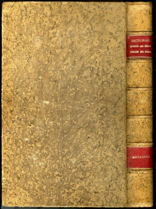 Item #045425 A Dictionary, Spanish and English, and English and Spanish: Containing the...