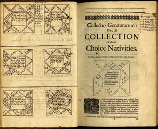 Collectio Geniturarum: Or, A Collection Of Nativities, In CL Genitures; Viz, Princely, Prelatical, Causidical, Physical, Mercatorial, Mathematical, Of Short Life, Of Twins, &c.