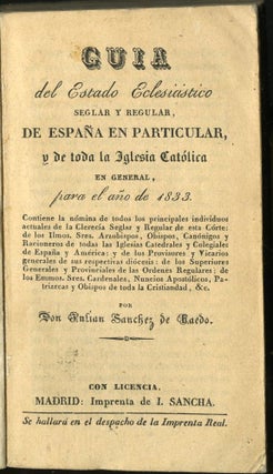 Item #045531 Guia del Estado Eclesiastico Seglar y Regular de España en Particular, y de toda la...