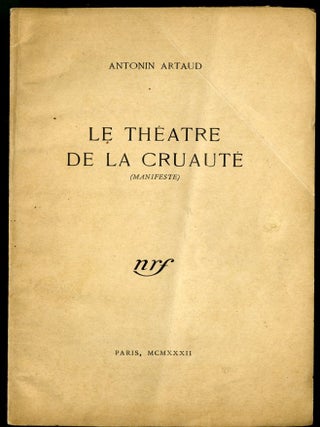 Item #045553 Le Théâtre de la Cruauté (manifeste). Antonin Artaud