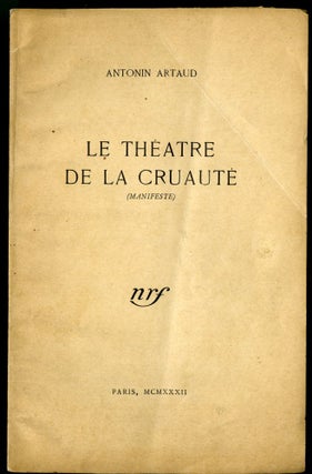 Item #045553 Le Théâtre de la Cruauté (manifeste). Artaud Antonin