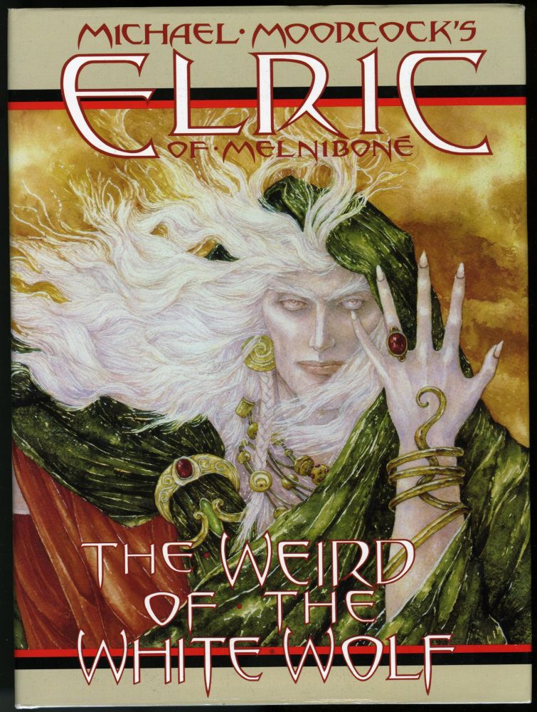 Item #045677 Elric of Melnibone: The Weird of the White Wolf. Michael Gilbert, George Freeman, Roy Thomas, P. Craig Russell.